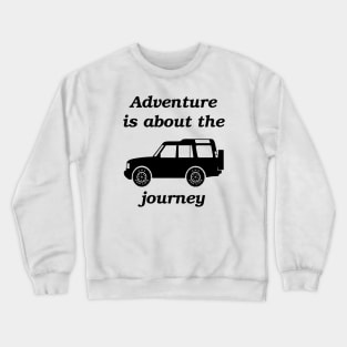 Adventure Journey - Discovery Crewneck Sweatshirt